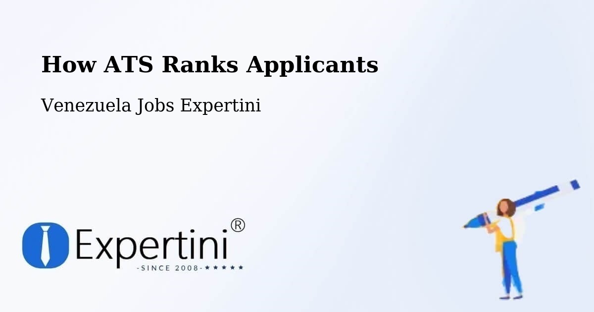 How ATS Ranks Applicants - Venezuela Jobs Expertini